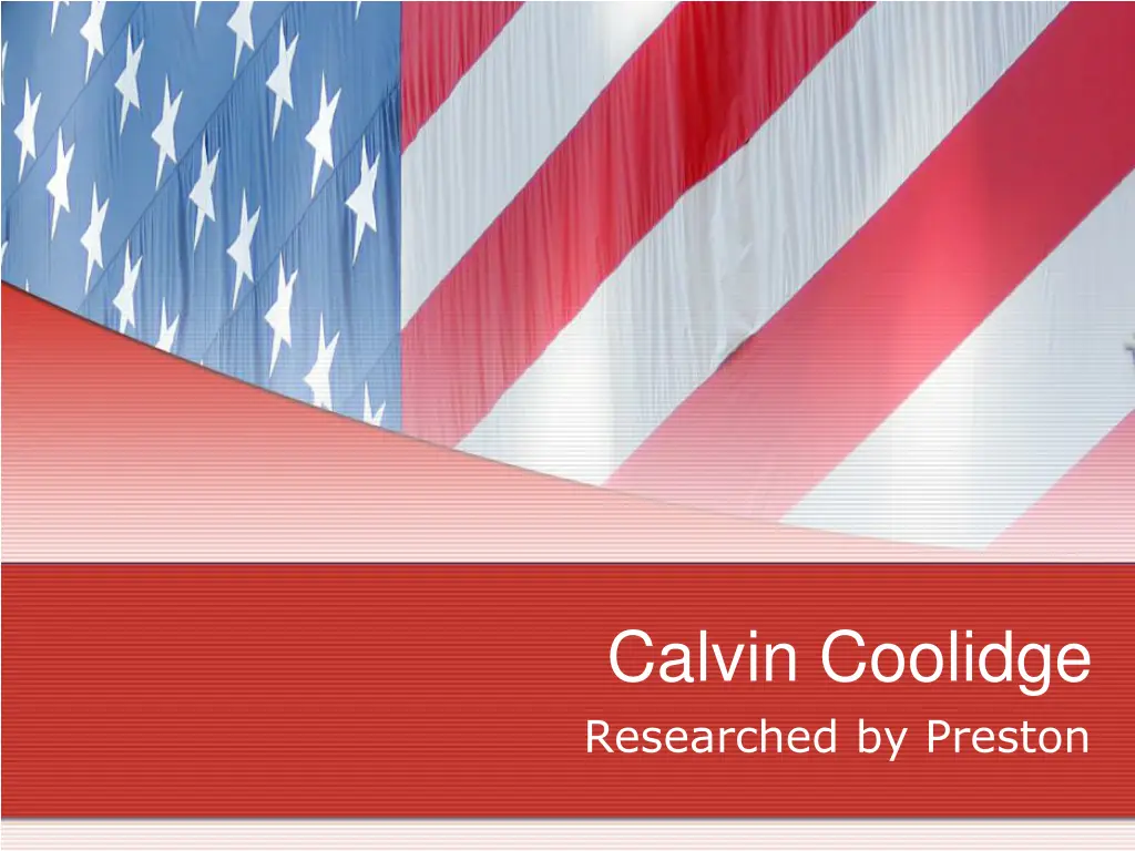 calvin coolidge researched by preston n.w