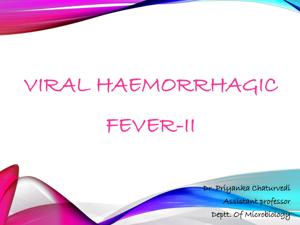 viral haemorrhagic viral haemorrhagic n.w