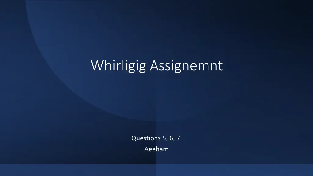 whirligig assignemnt n.w