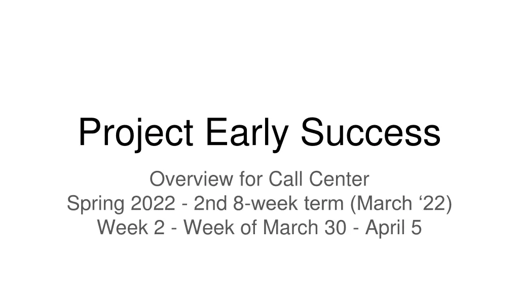 project early success n.w