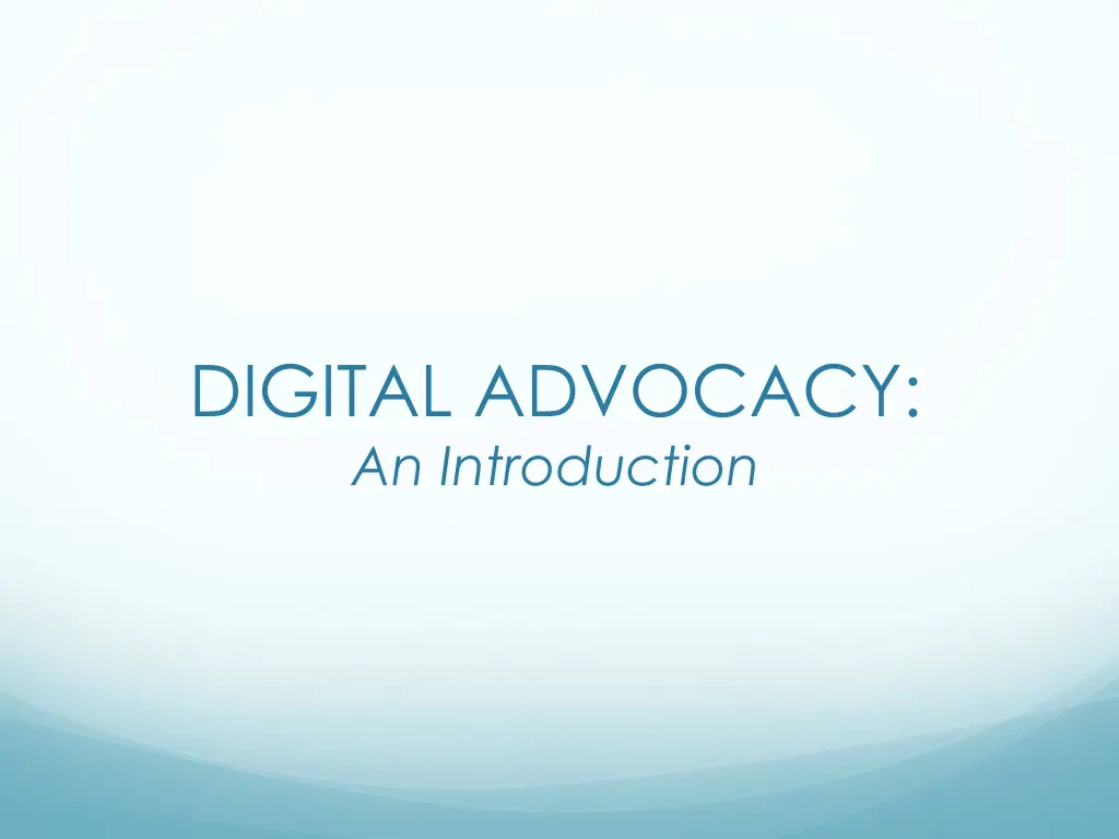 digital advocacy an introduction n.w