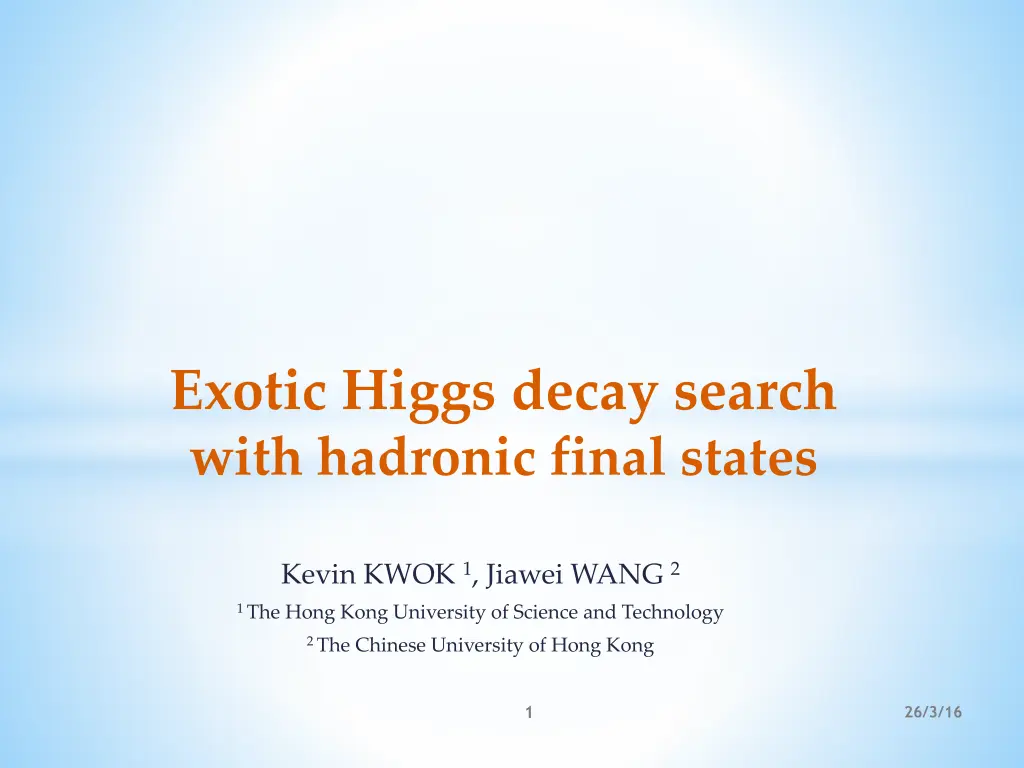 exotic higgs decay search with hadronic final n.w
