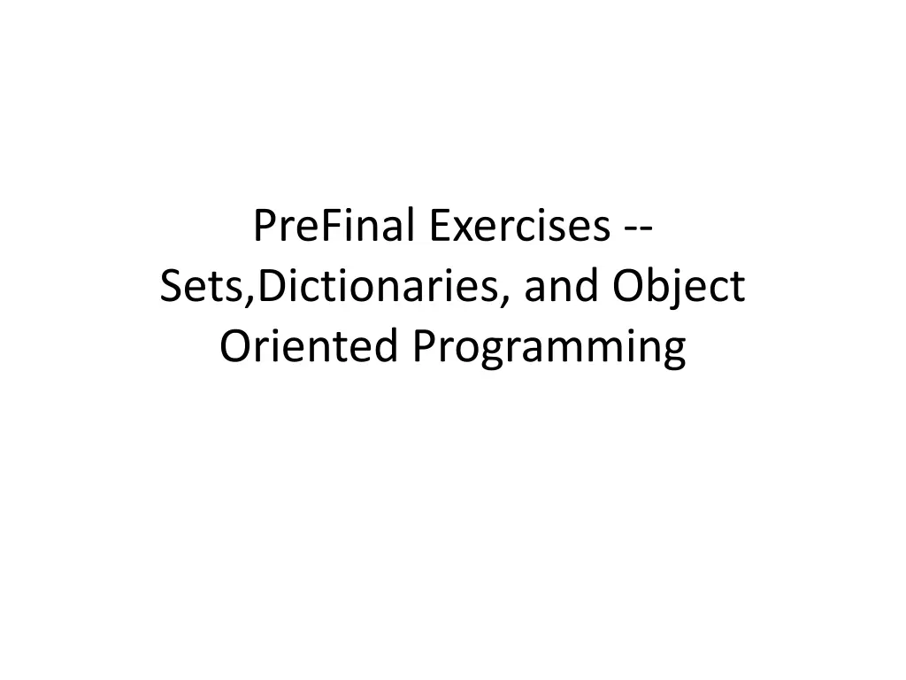 prefinal exercises sets dictionaries and object n.w