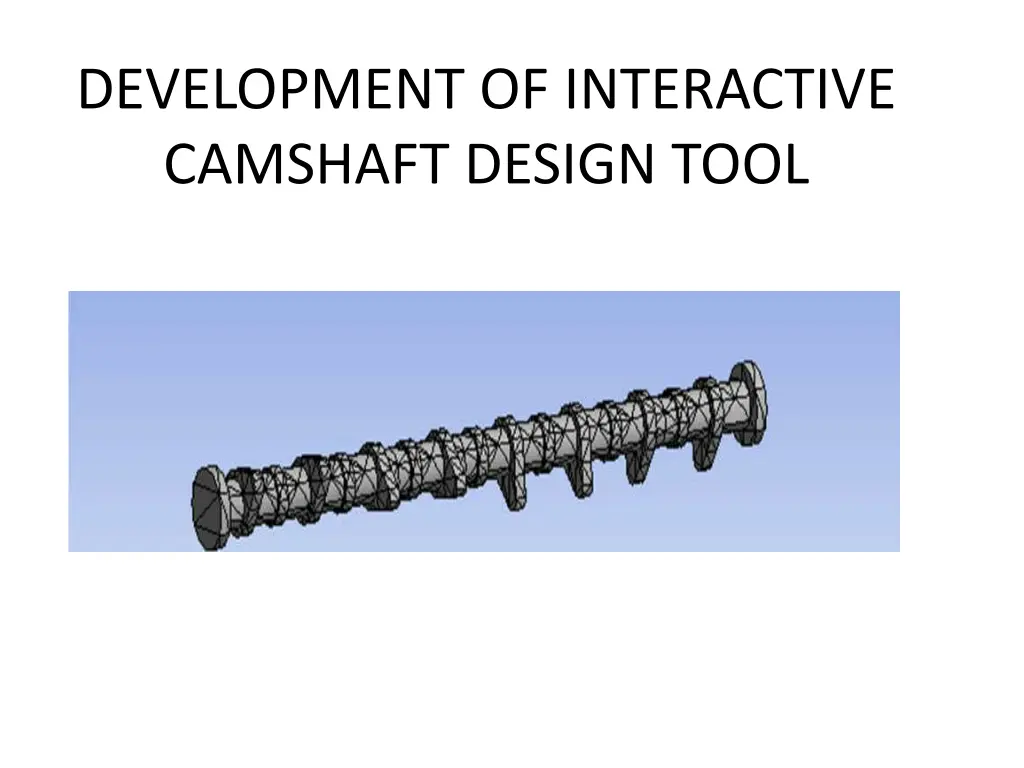 development of interactive camshaft design tool n.w