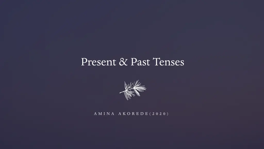 present past tenses n.w