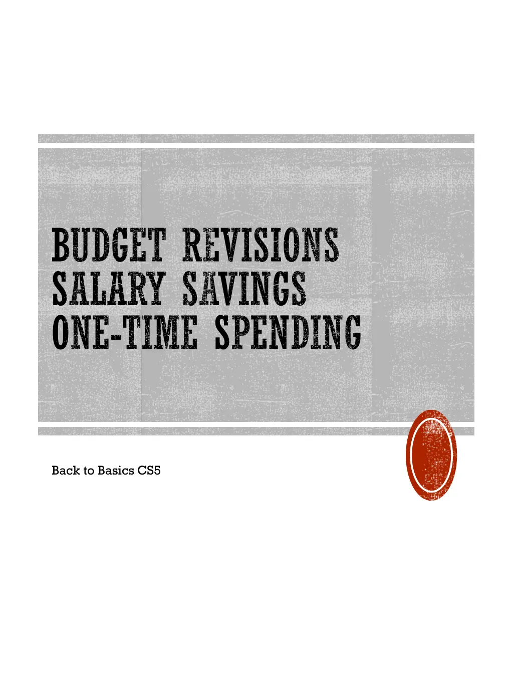 budget revisions salary savings one time spending n.w