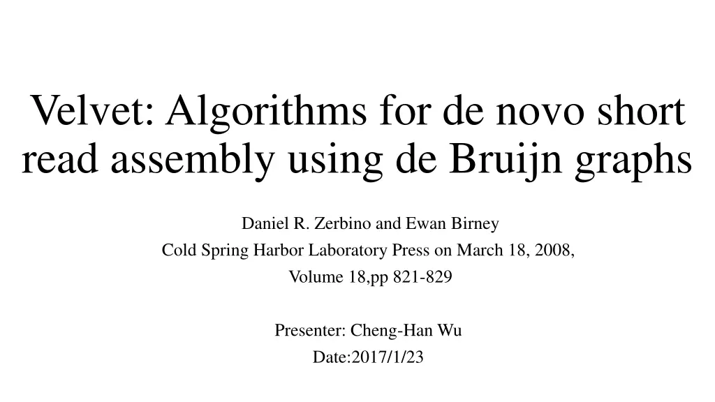 velvet algorithms for de novo short read assembly n.w