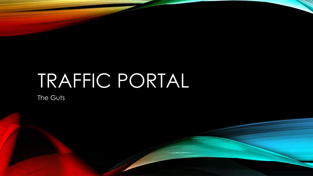 traffic portal the guts n.w
