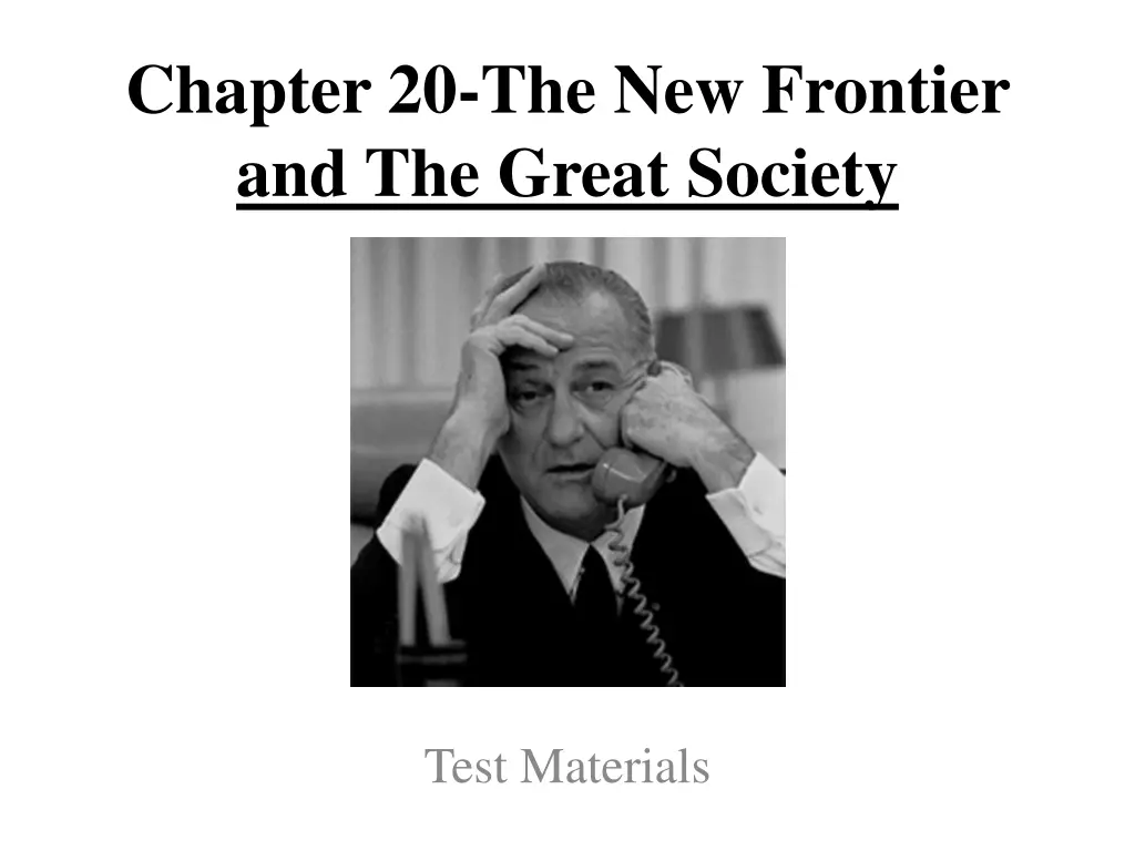 chapter 20 the new frontier and the great society n.w