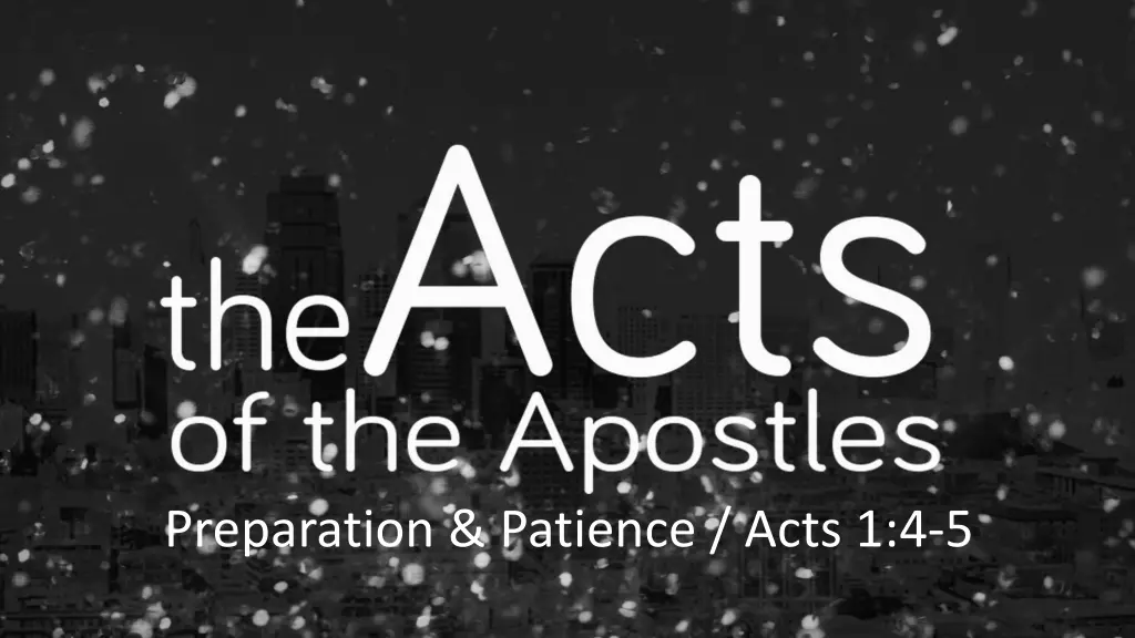 preparation patience acts 1 4 5 n.w