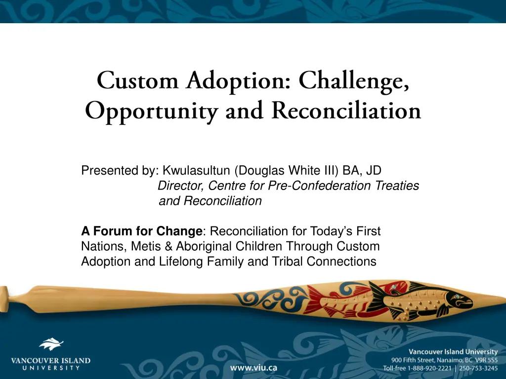 presented by kwulasultun douglas white n.w