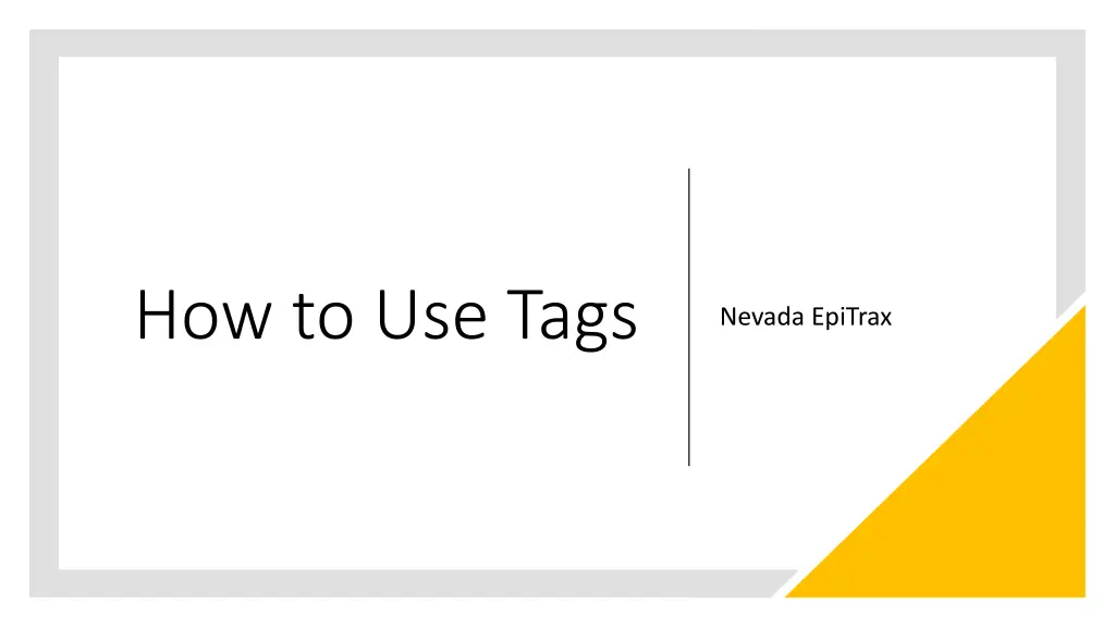 how to use tags n.w