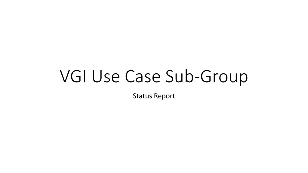vgi use case sub group n.w