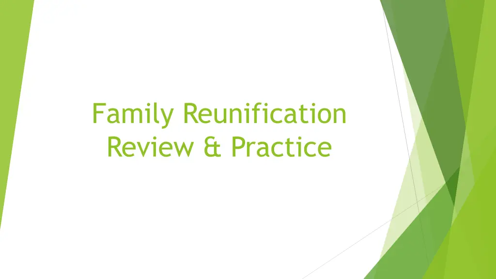 family reunification review practice n.w