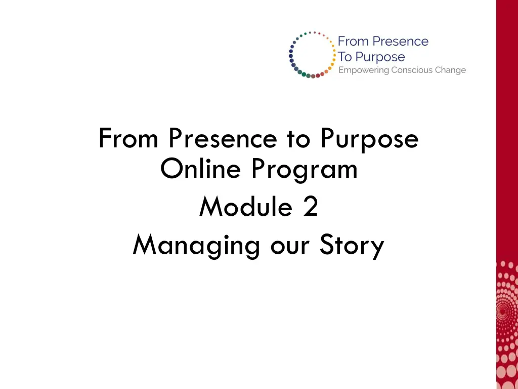 from presence to purpose online program module n.w