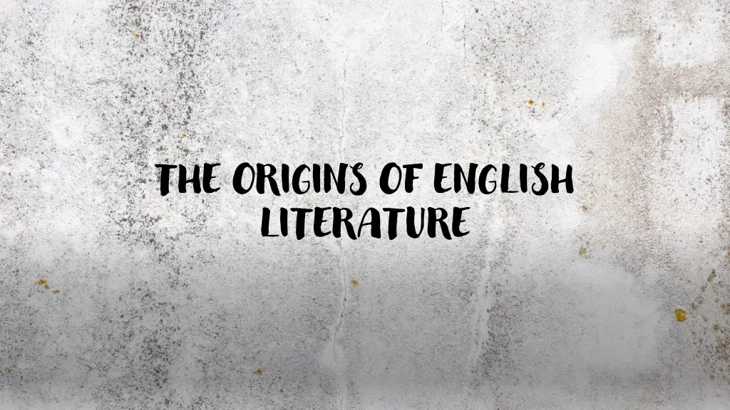 the origins of english literature n.w
