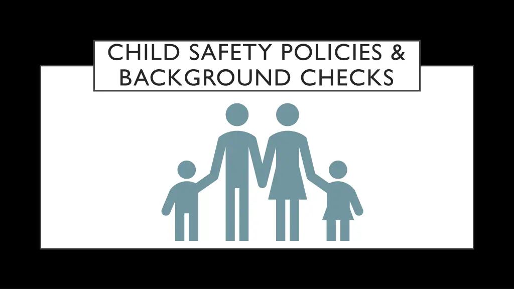 child safety policies background checks n.w