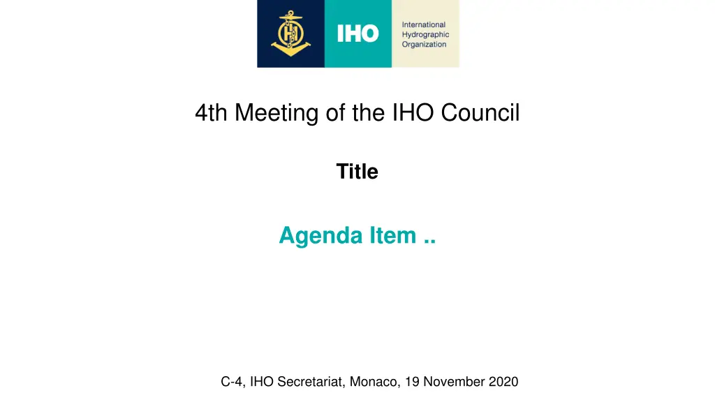 4th meeting of the iho council n.w