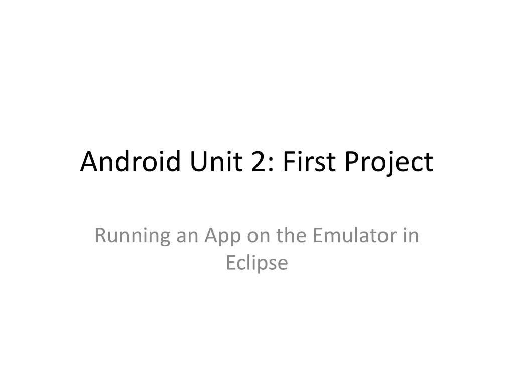 android unit 2 first project n.w