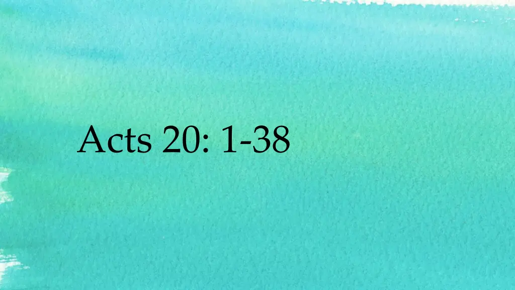 acts 20 1 38 n.w