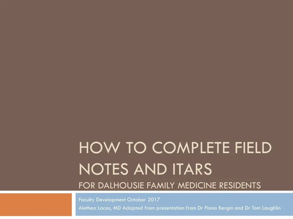 how to complete field notes and itars n.w