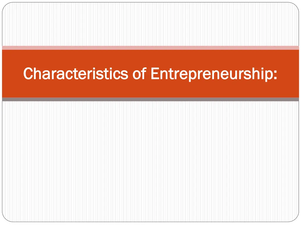 characteristics of entrepreneurship n.w
