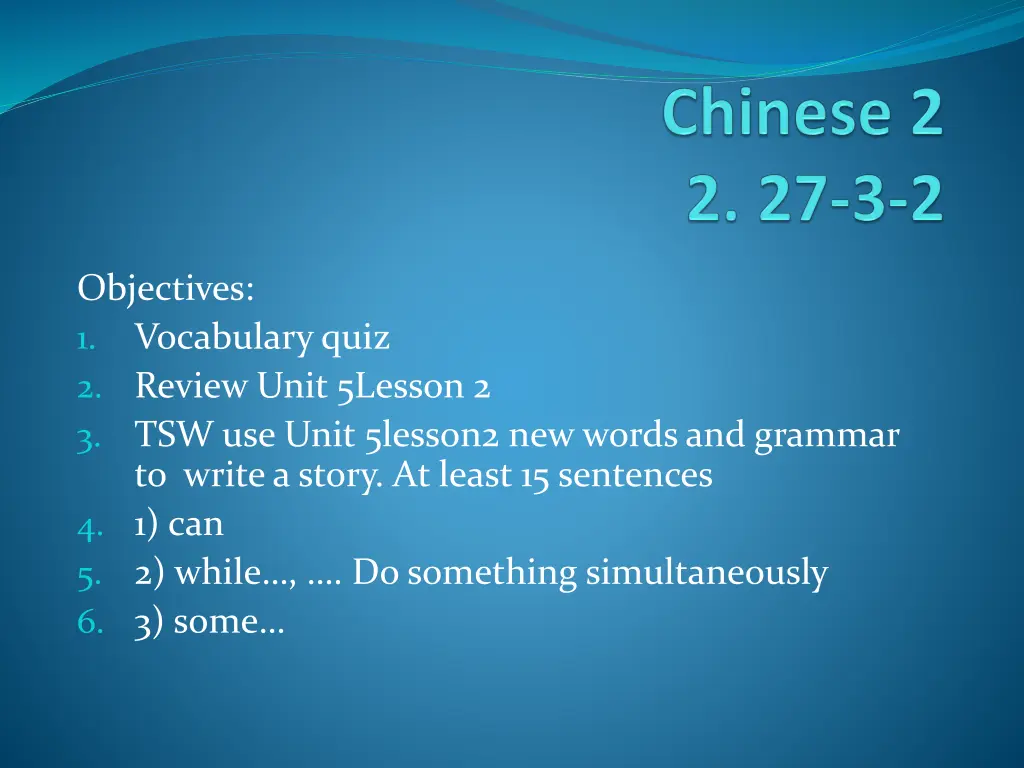 objectives 1 vocabulary quiz 2 review unit n.w
