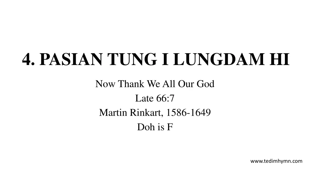4 pasian tung i lungdam hi n.w