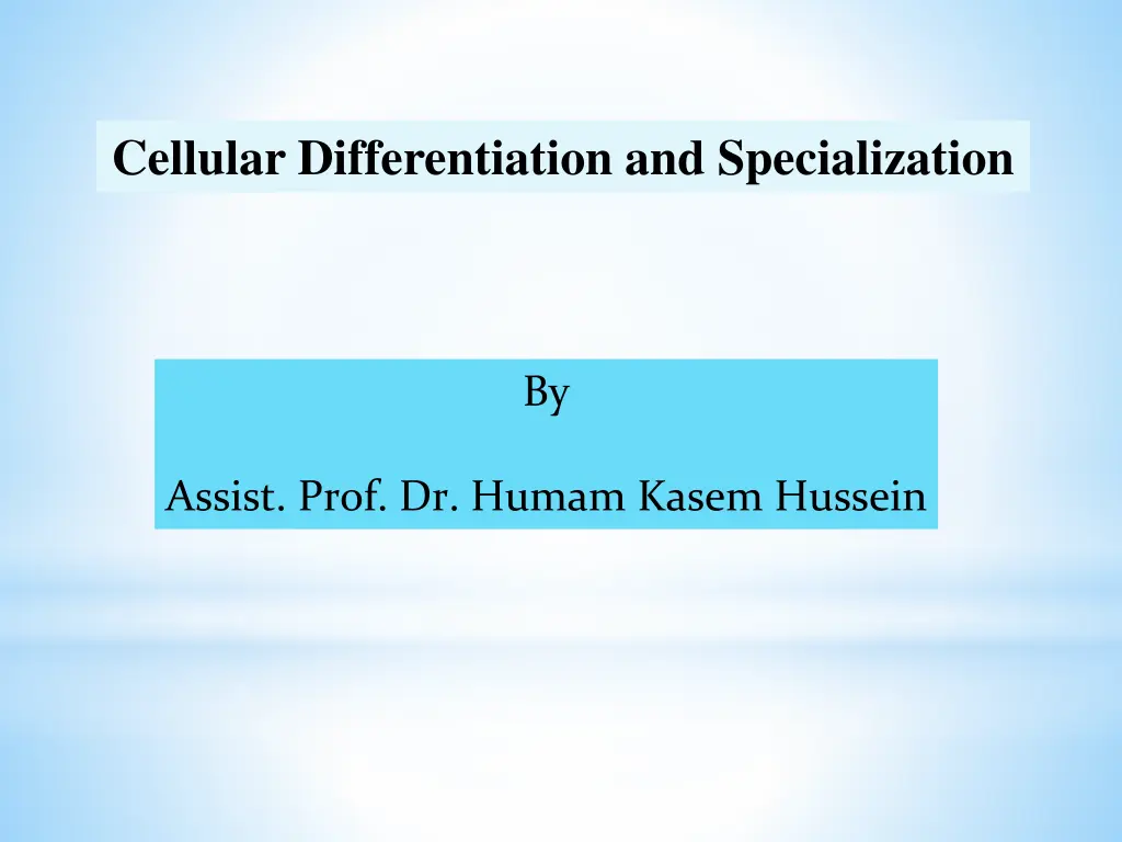 cellular differentiation and specialization n.w