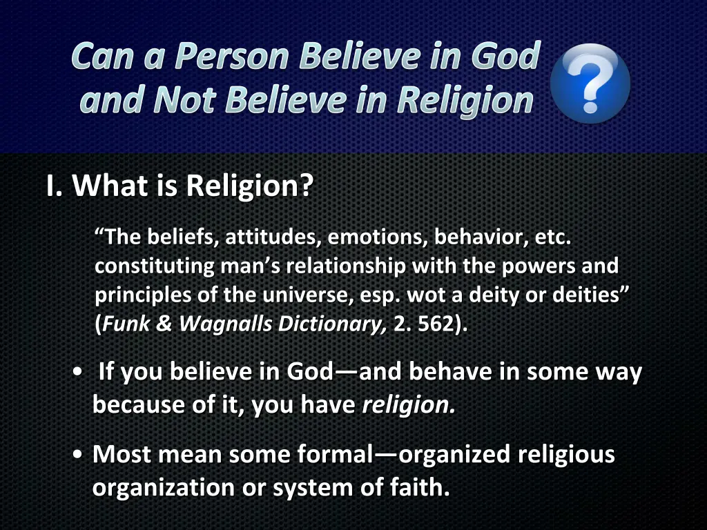 can a person believe in god and not believe n.w