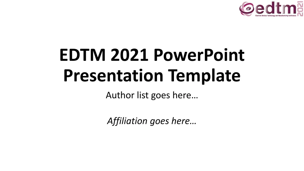 edtm 2021 powerpoint presentation template author n.w