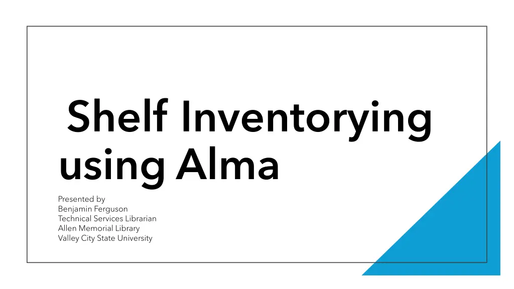 shelf inventorying using alma n.w