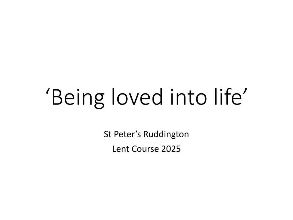 being loved into life n.w