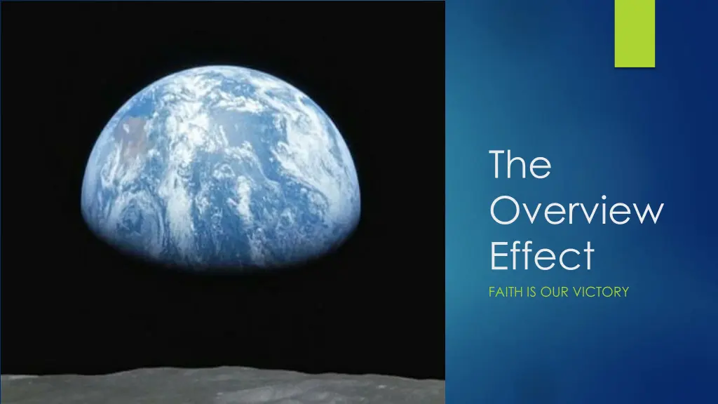 the overview effect faith is our victory n.w