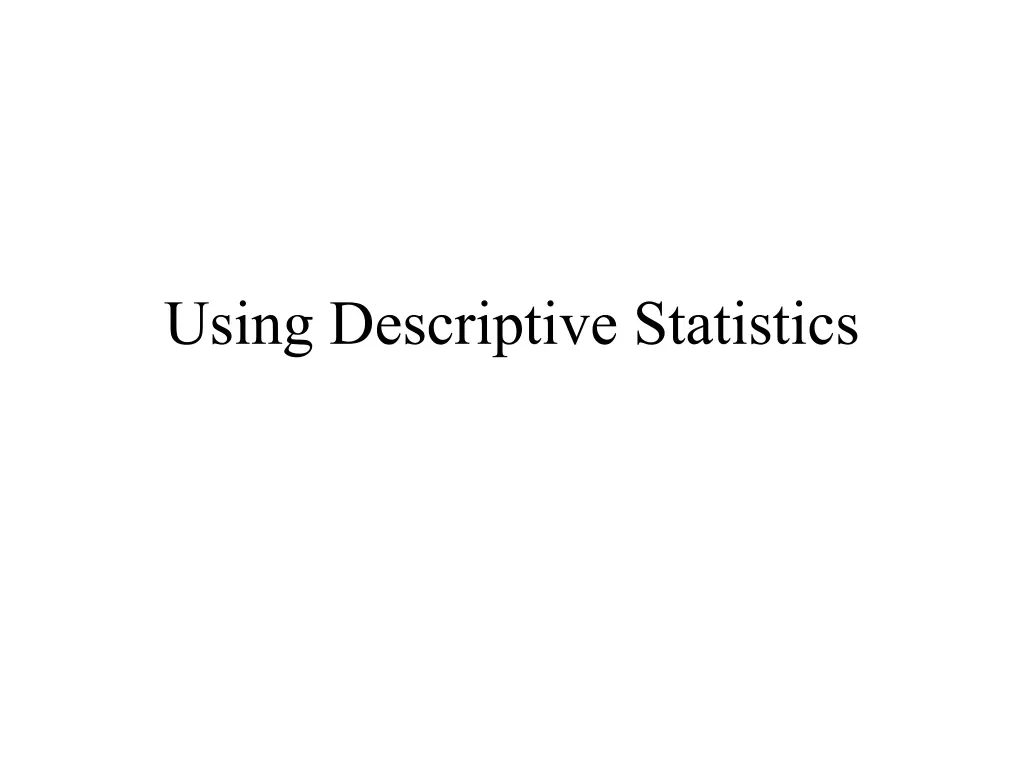 using descriptive statistics n.w