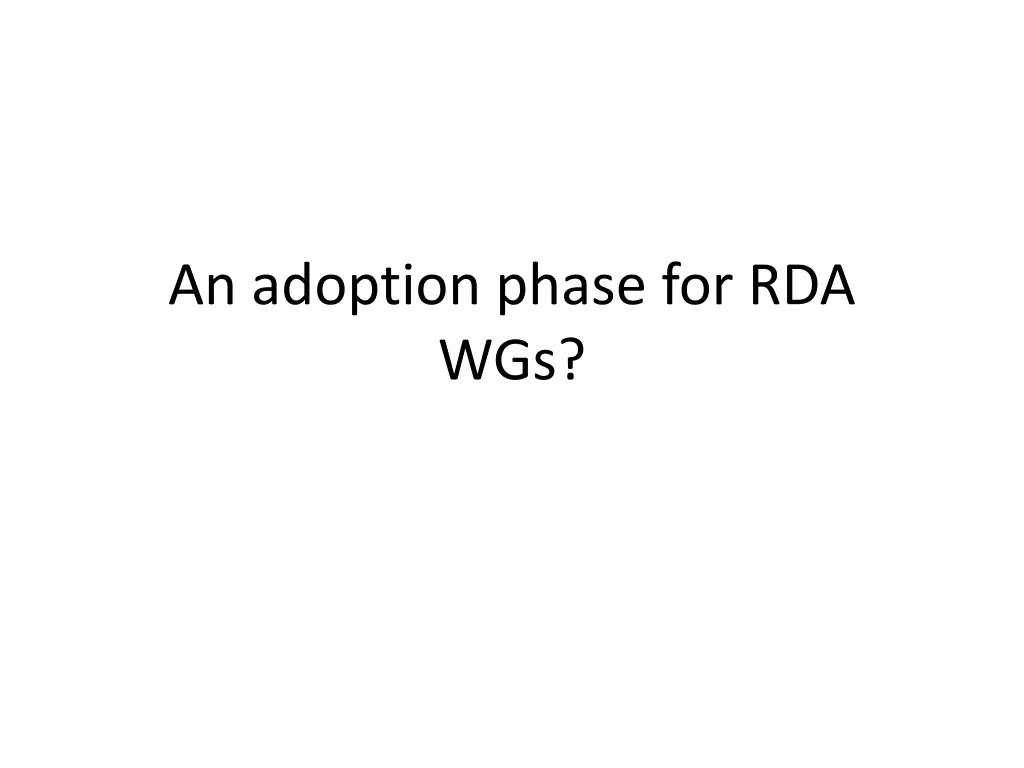 an adoption phase for rda wgs n.w