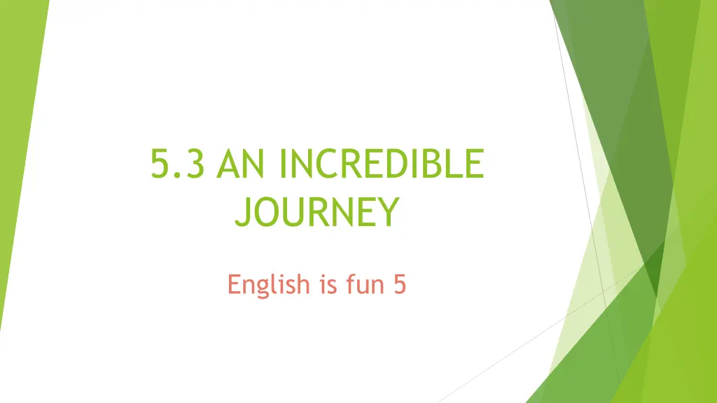 5 3 an incredible journey n.w