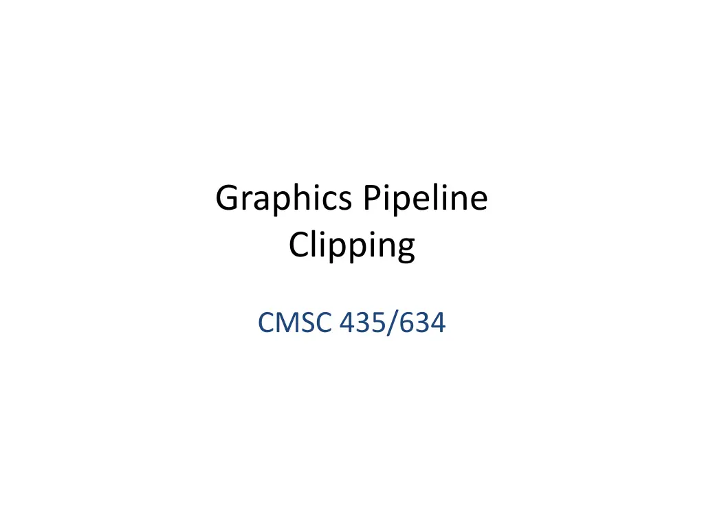 graphics pipeline clipping n.w
