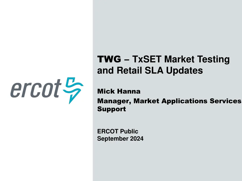 twg txset market testing and retail sla updates n.w