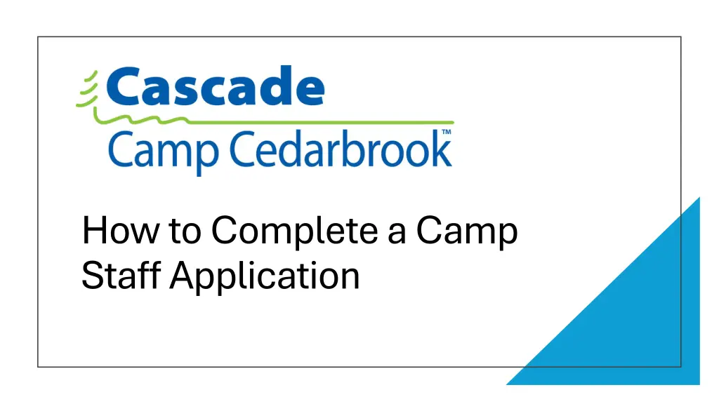 how to complete a camp staff application n.w
