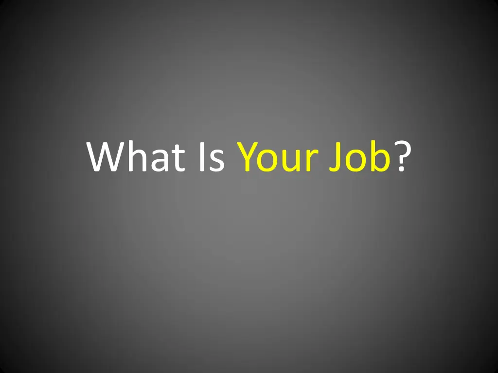 what is your job n.w