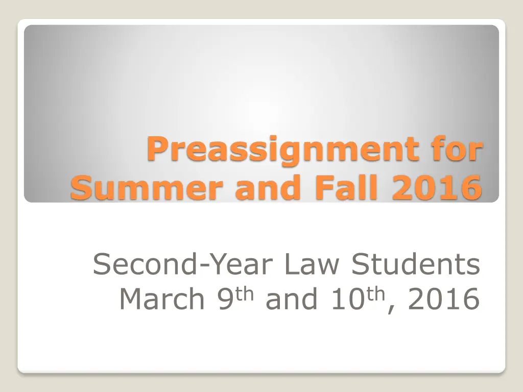 preassignment for summer and fall 2016 n.w