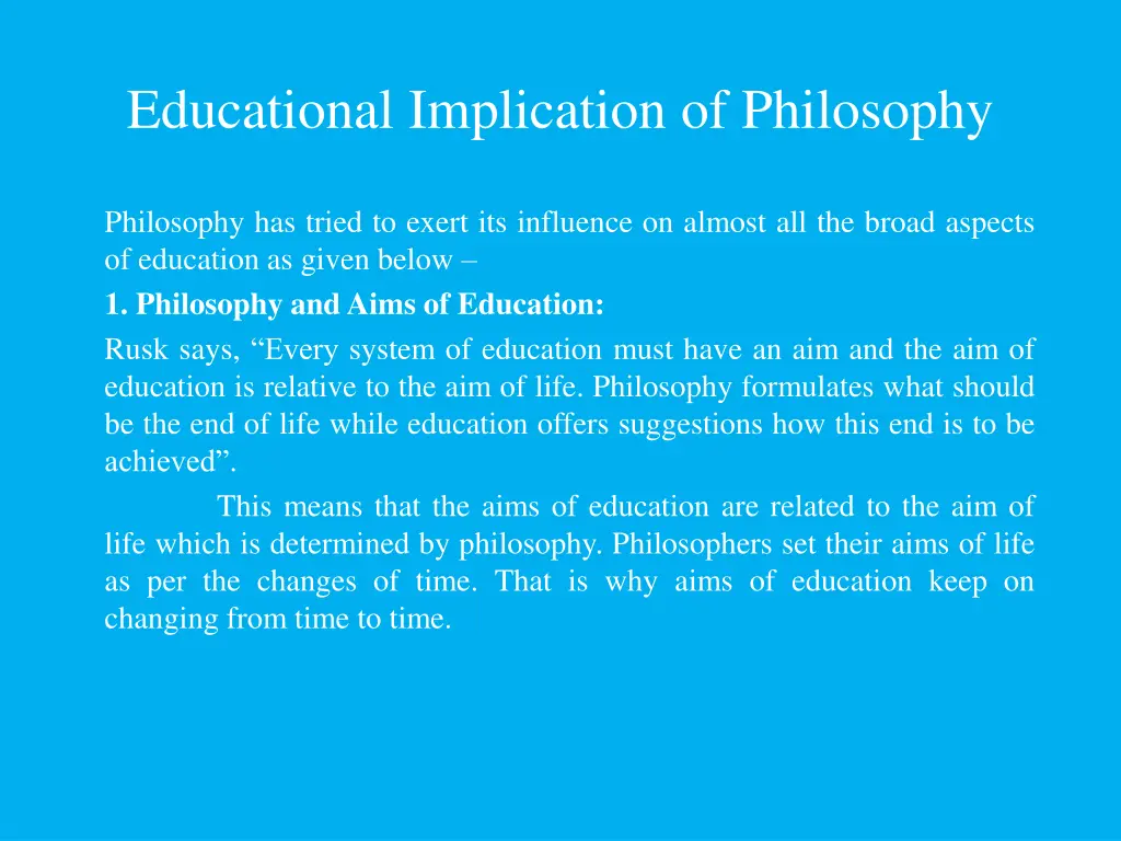 educational implication of philosophy n.w