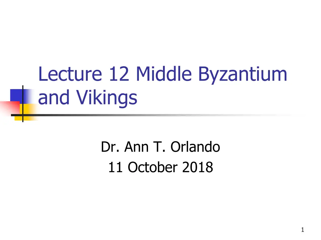 lecture 12 middle byzantium and vikings n.w