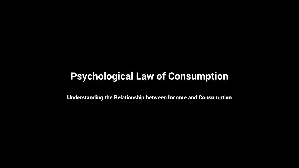 psychological law of consumption n.w