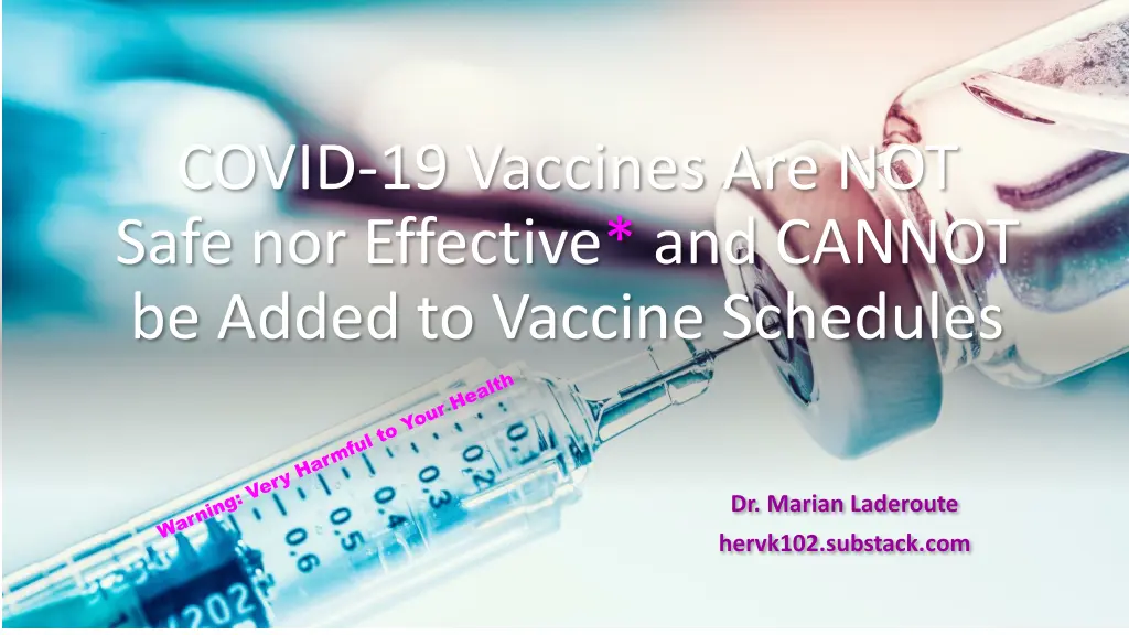 covid 19 vaccines are not safe nor effective n.w
