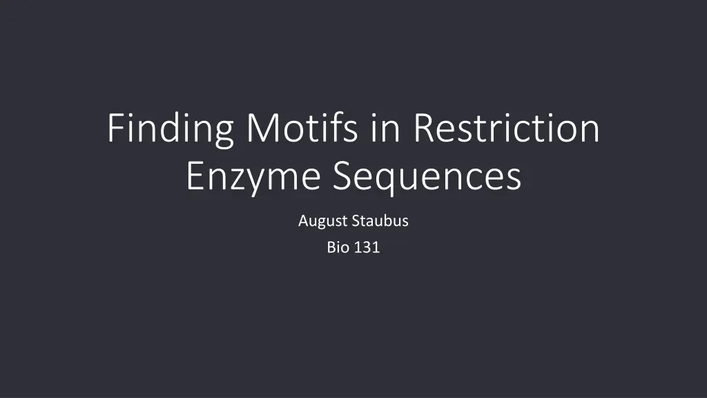 finding motifs in restriction enzyme sequences n.w