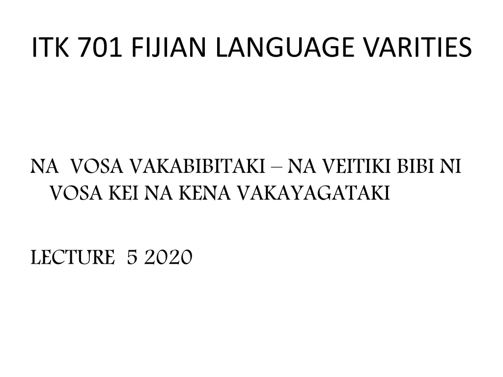 itk 701 fijian language varities n.w