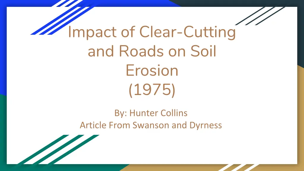 impact of clear cutting and roads on soil erosion n.w