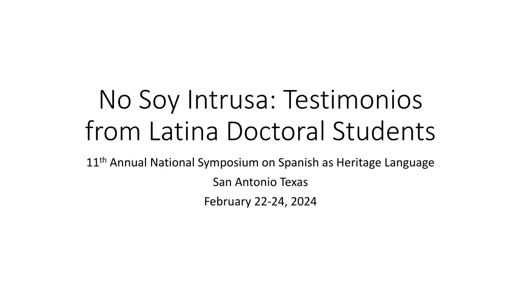 no soy intrusa testimonios from latina doctoral n.w